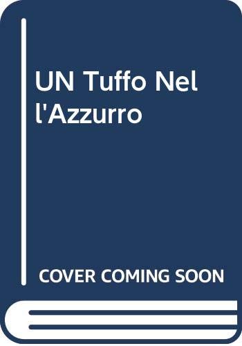 UN Tuffo Nell'Azzurro: Elève (Italiano per stranieri) Foreign Languages ​​& Dictionaries