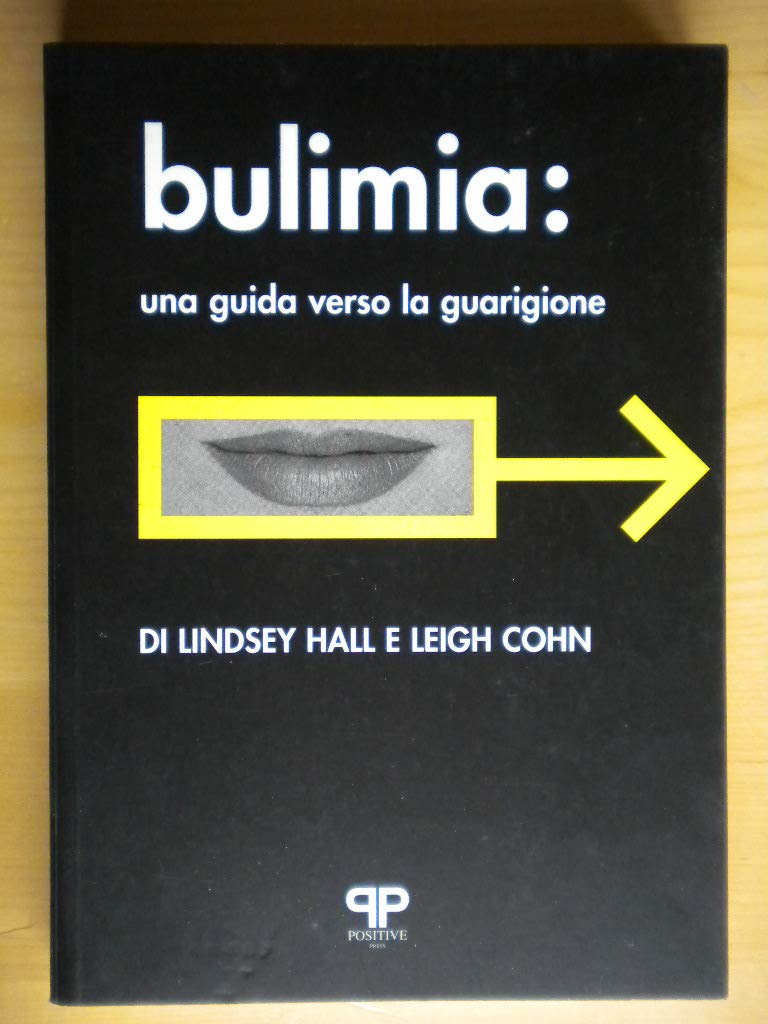 Bulimia. Una guida verso la guarigione book