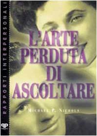 L'arte perduta di ascoltare book