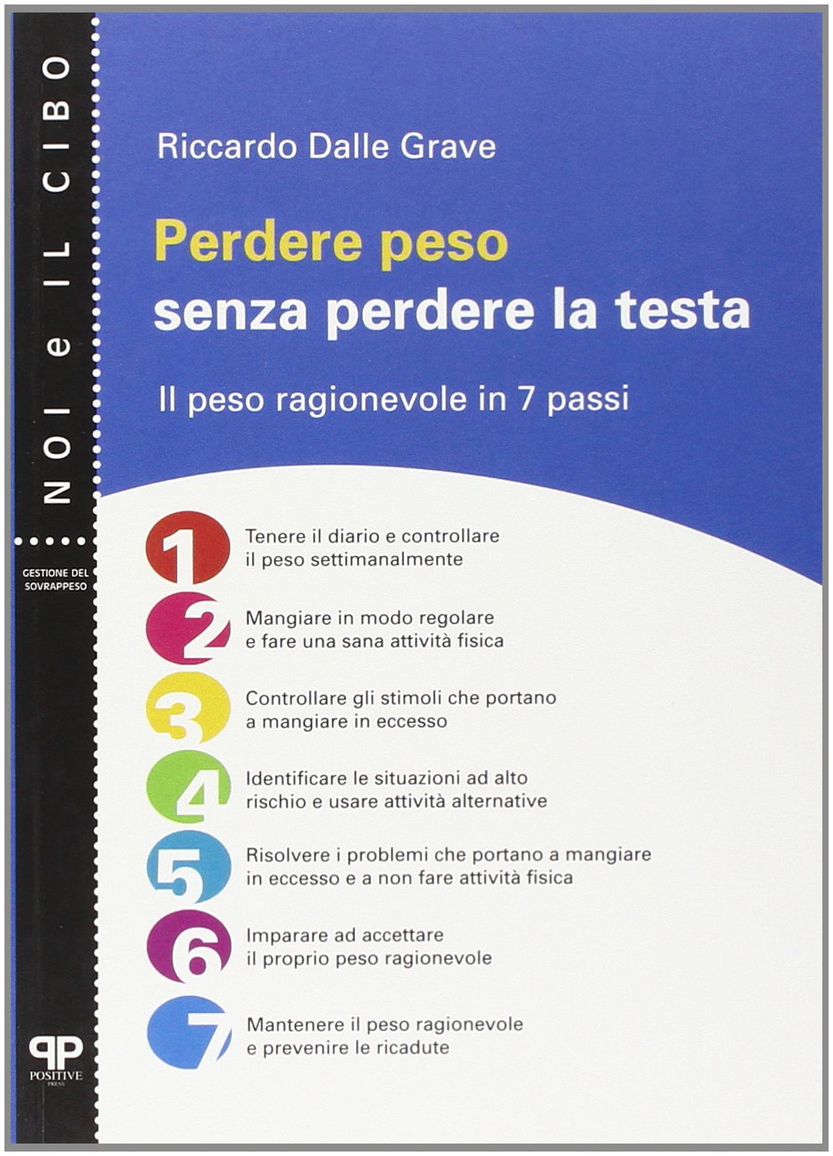 Perdere peso senza perdere la testa. Il peso ragionevole in 7 passi book