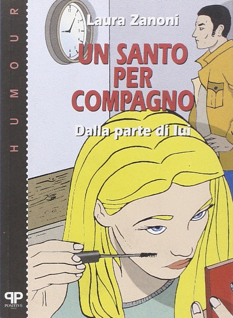 Un santo per compagno: dalla parte di lui (Humour) Books