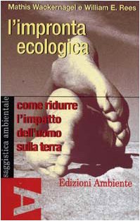 L'impronta ecologica. Come ridurre l'impatto dell'uomo sulla terra (Saggistica ambientale) Mathematics