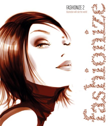 Fashionize.Vol.2: Illustration will rule the world?. Selected by Delicatessen Architecture