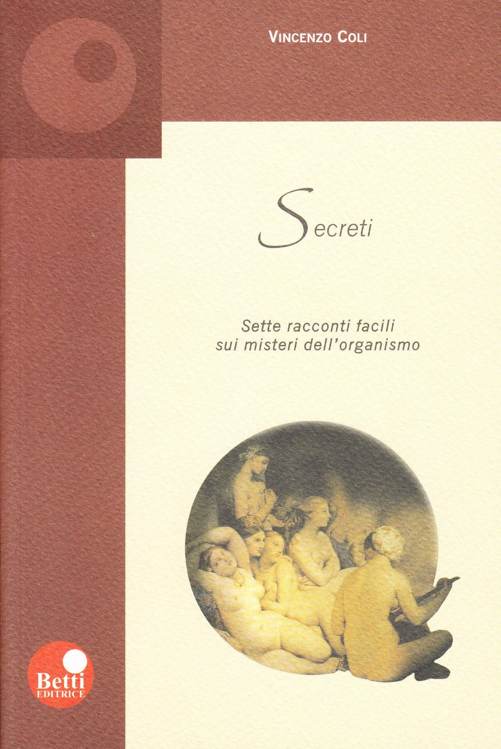 Secreti. Otto racconti facili sui misteri dell'organismo Essays & Short Stories