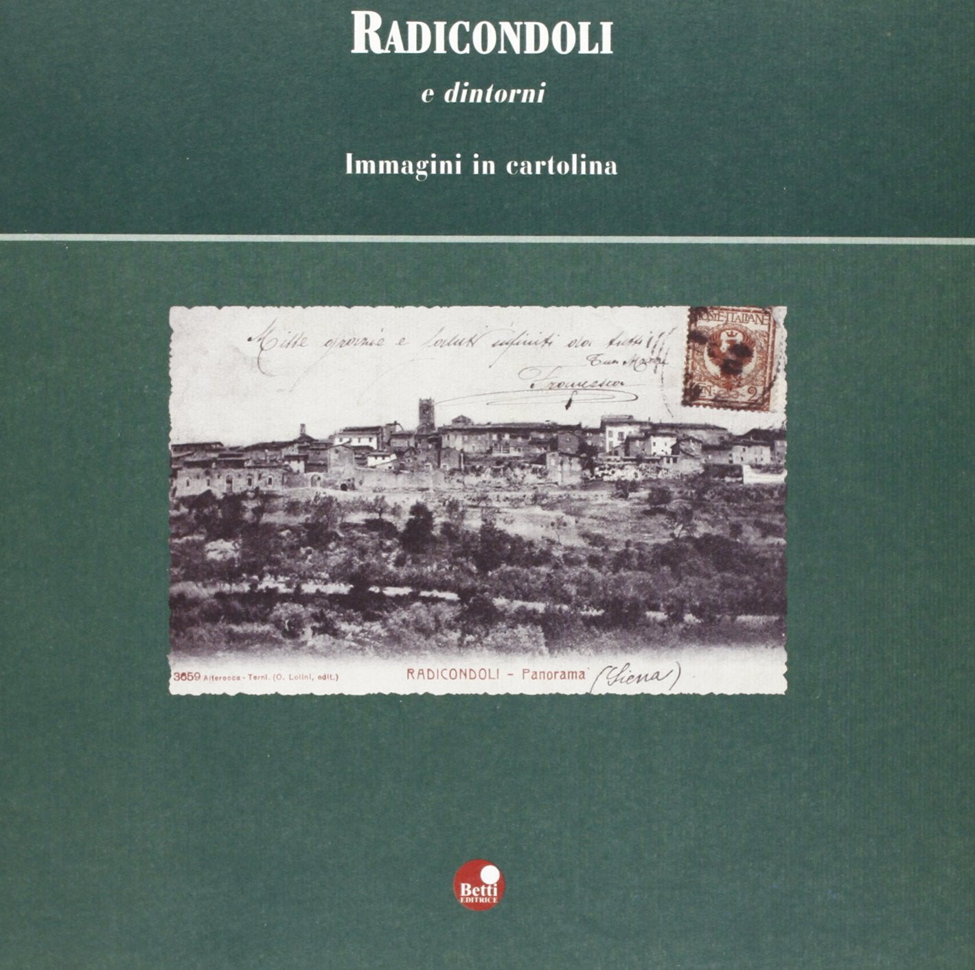 Radicondoli e dintorni. Immagini in cartolina Hobbies & Crafts