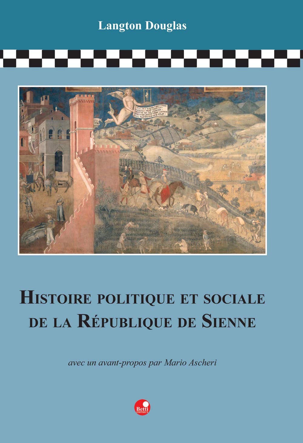 Histoire politique et sociale de la République de Sienne book