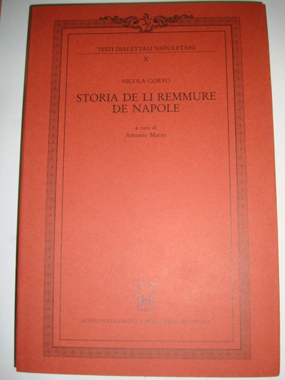 Storia de li remmure de Napole (Testi dialettali napoletani) Contemporary literature