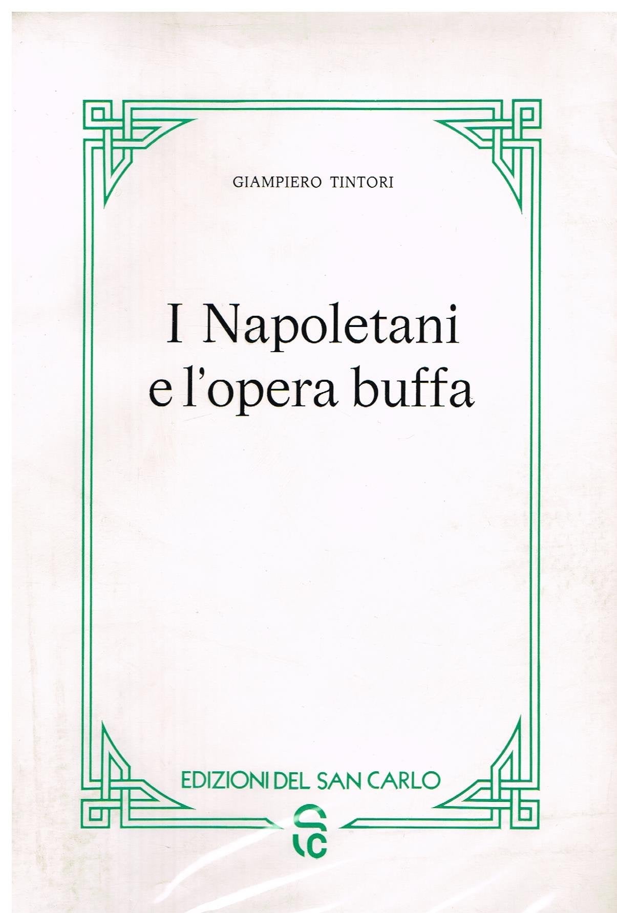 L'opera buffa napoletana. Il periodo della sperimentazione (Vol. 2) (Testi dialettali napoletani) Contemporary literature
