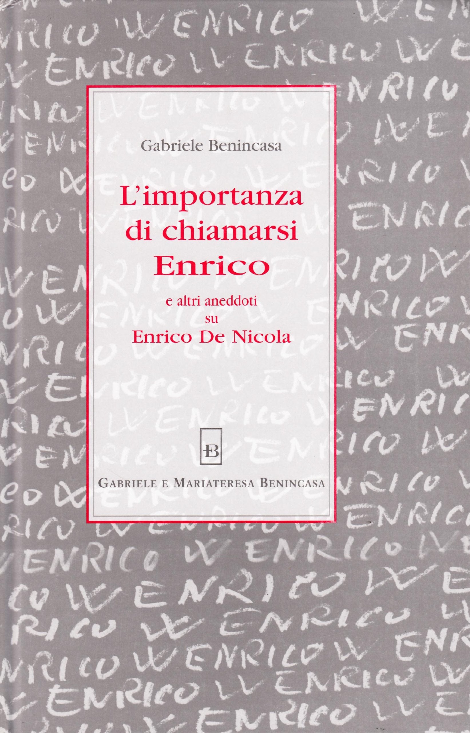 L'importanza di chiamarsi Enrico ed altri aneddoti su Enrico De Nicola book
