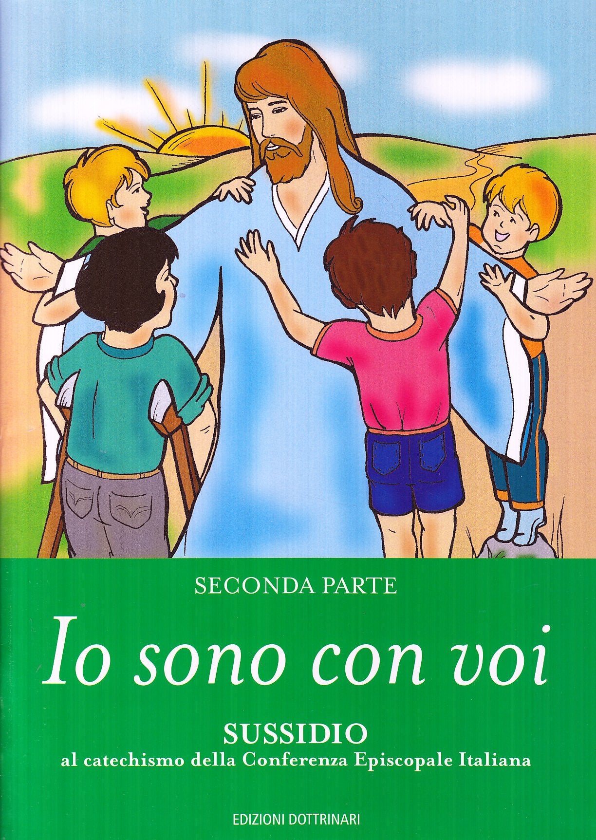 Io sono con voi. Sussidio al catechismo della Conferenza episcopale italiana (Vol. 2) book