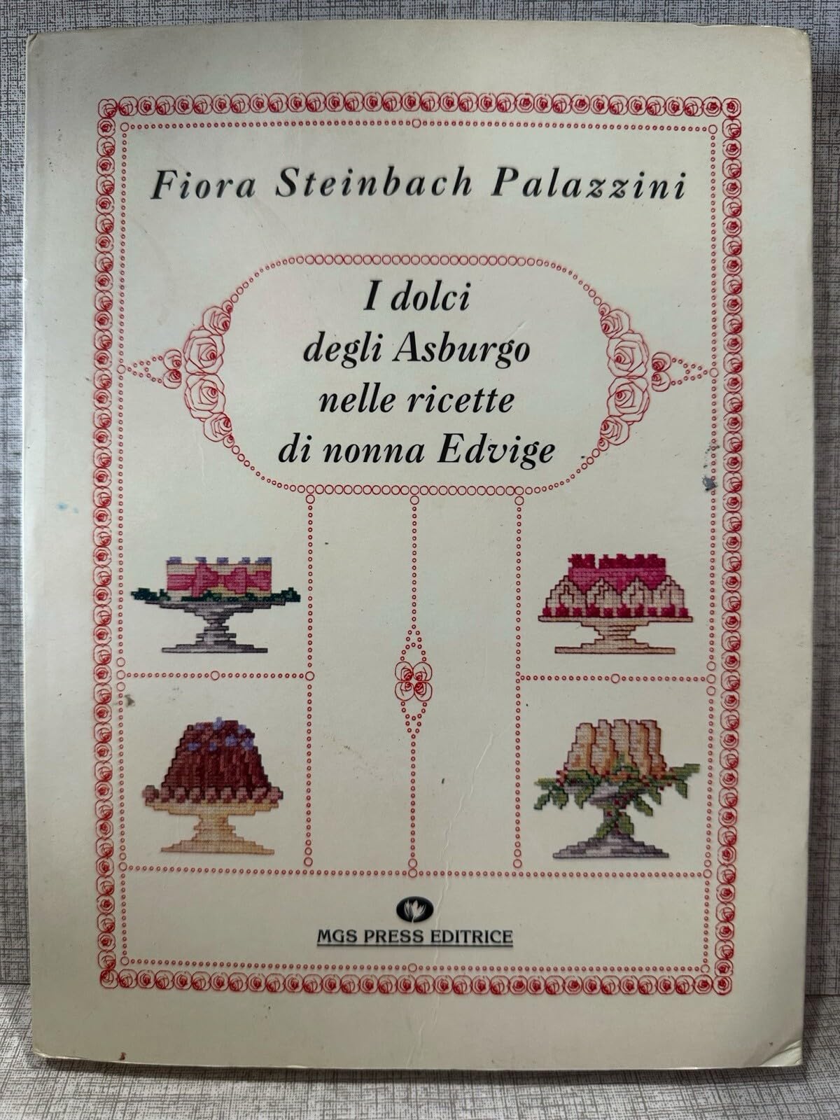 I dolci degli Asburgo nelle ricette di nonna Edvige book