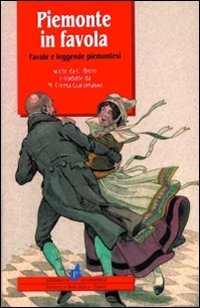 Piemonte in favola. Favole e leggende piemontesi Books