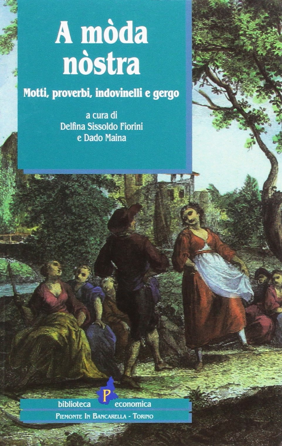 A mòda nòstra. Motti, proverbi, indovinelli e gergo book
