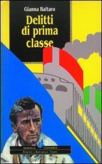 Delitti di prima classe. Le indagini del commissario Martini (Biblioteca econom.Piemonte in bancarella) Contemporary literature