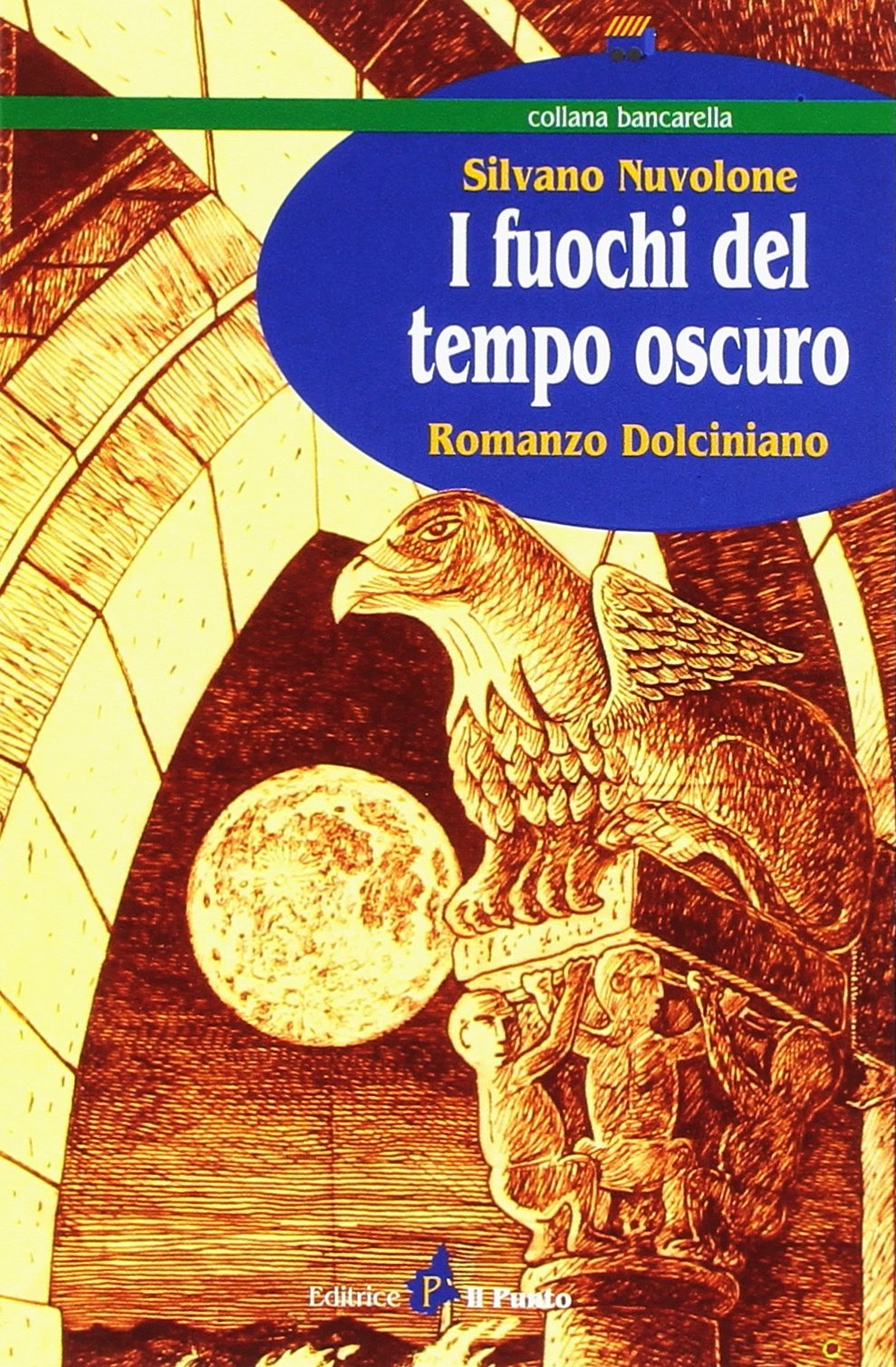 I fuochi del tempo oscuro. Romanzo dolciniano book