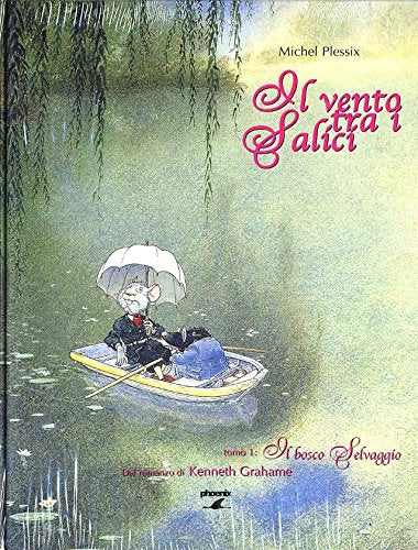 Il vento tra i salici. Il bosco selvaggio book