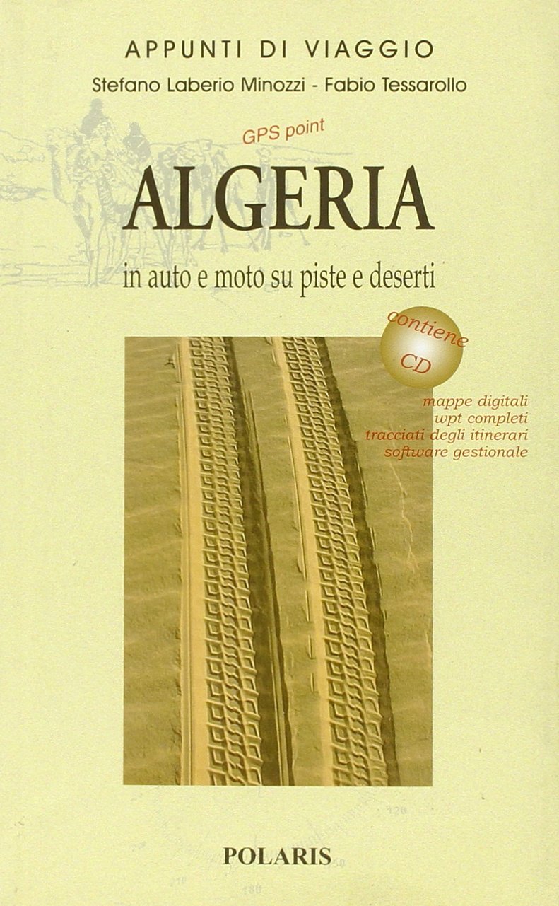 Algeria. In auto e moto su piste e deserti. Con CD-ROM (Vol. 2) book