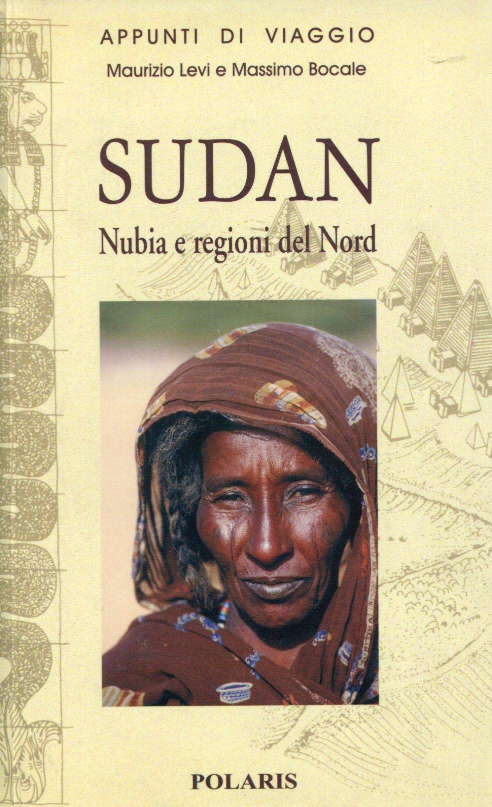 Sudan. Nubia e regioni del nord book