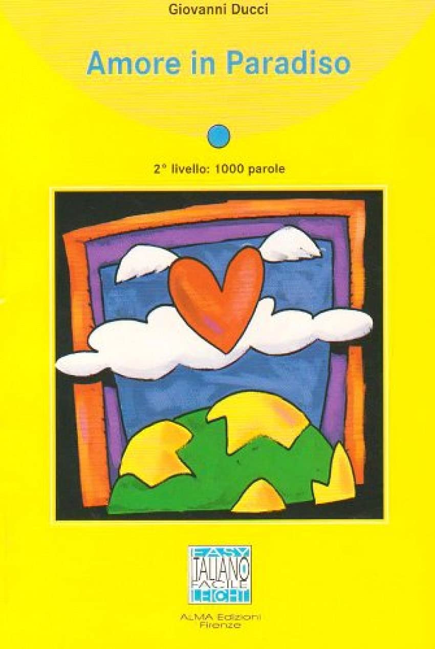 Amore in Paradiso (Italiano Facile - Level 12) Learning & Reference