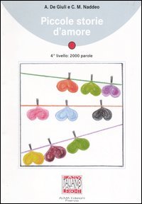 Piccole Storie D'Amore - Book + Cassette (Italiano facile) Foreign Languages ​​& Dictionaries