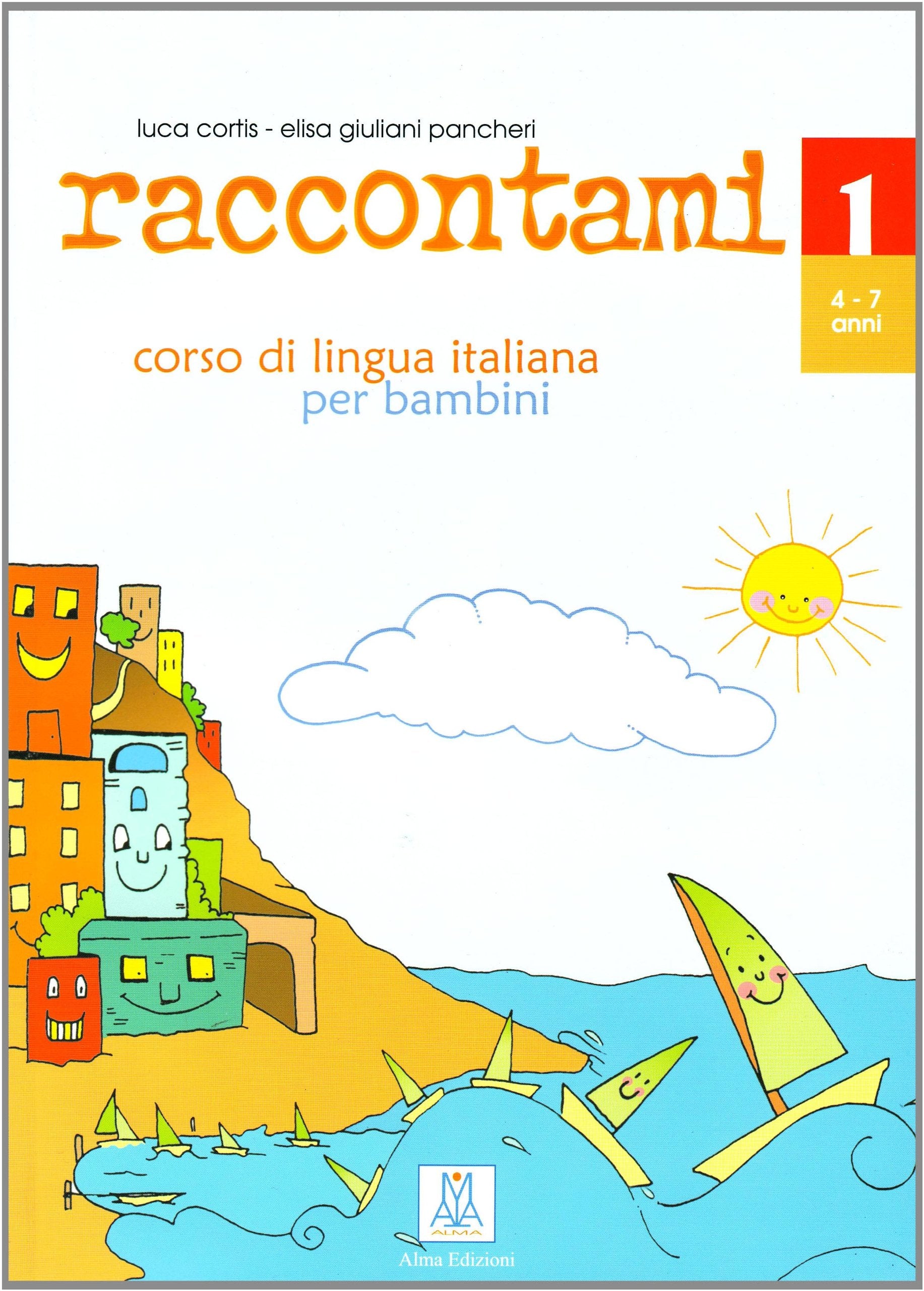 Raccontami: Libro studente + online mp3 audio 1 (Italiano per bambini) Foreign Languages ​​& Dictionaries
