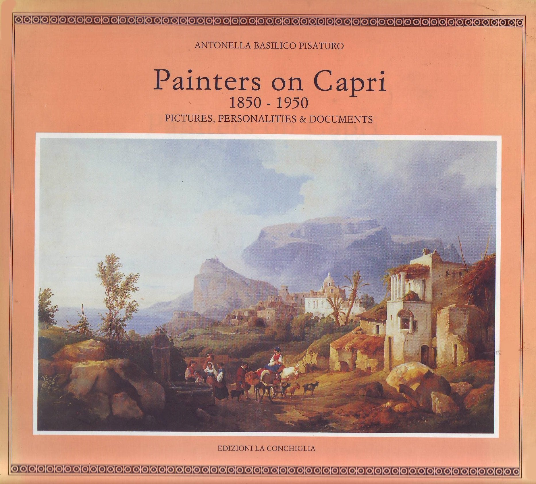 Painters on Capri (1850-1950). Pictures, personalities, documents book