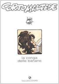 Corto Maltese. La conga delle banane (Tascabilizard) Action & Adventure