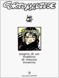 Corto Maltese. Sogno di un mattino di mezzo inverno (Tascabilizard) Action & Adventure