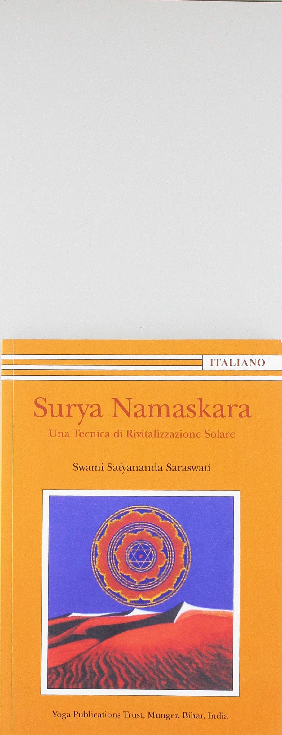 Surya Namaskara. Una tecnica di rivitalizzazione solare book