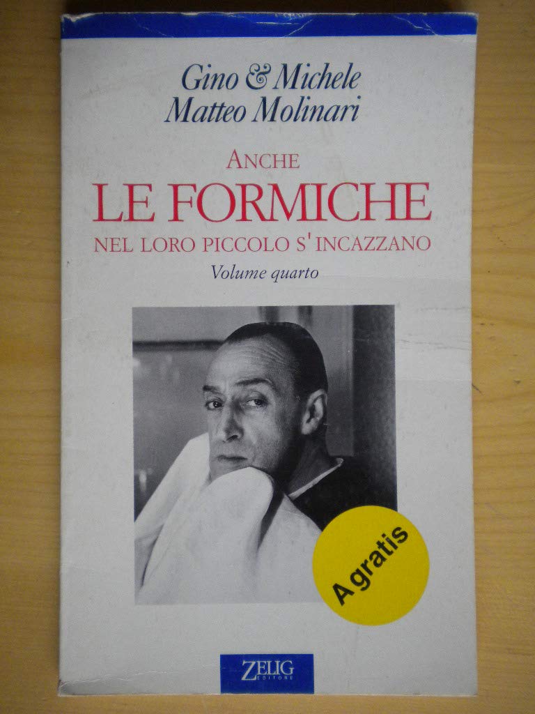 Anche le formiche nel loro piccolo s'incazzano. Volume quarto. Books