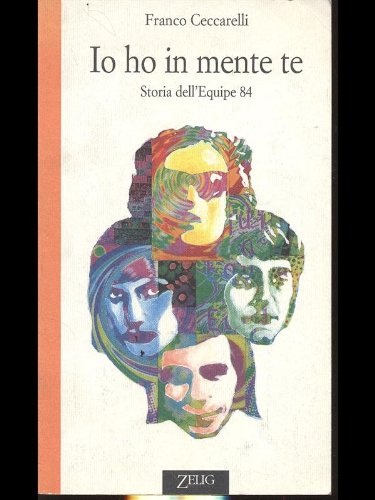 Ho in mente te. Storia dell'Equipe 84 book