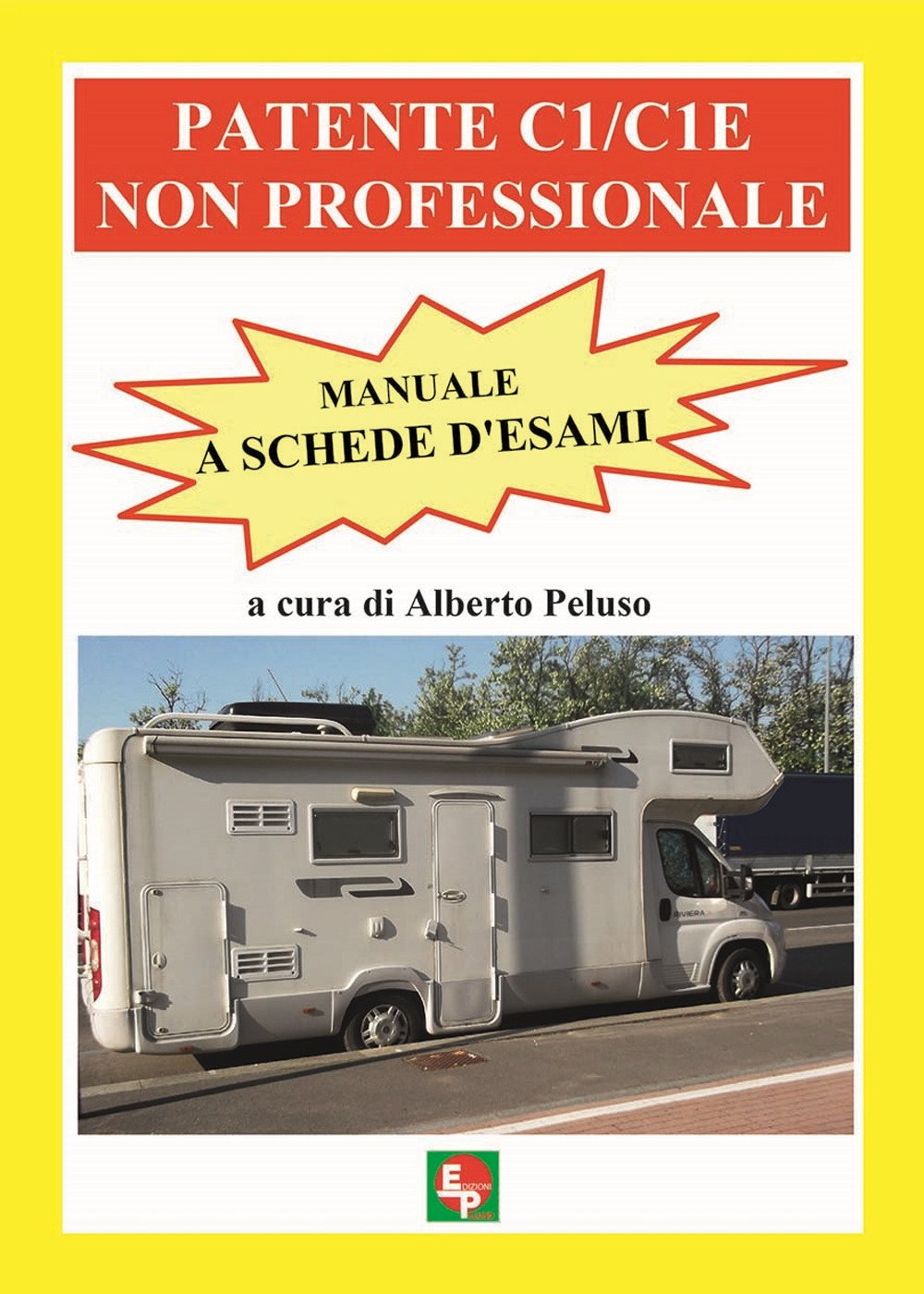 Patente C1/C1E non professionale. Manuale a schede d'esami (Patenti) Books
