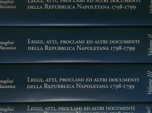 Leggi, atti, proclami ed altri documenti della Repubblica napoletana 1798-1799 book
