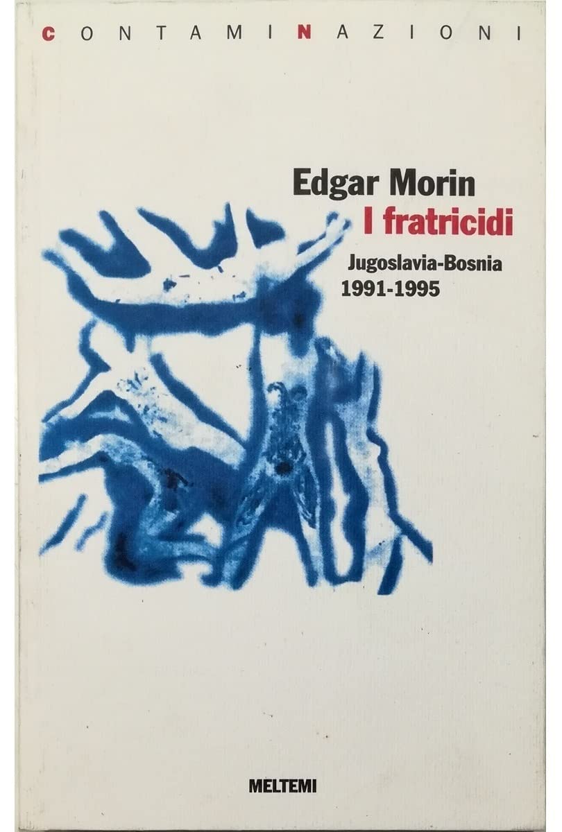 I fratricidi. Jugoslavia Bosnia 1991-1995 book