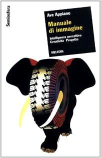Manuale di immagine. Intelligenza percettiva, creatività, progetto book