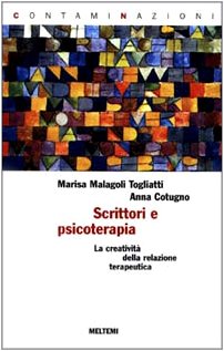 Scrittori e psicoterapia. La creatività della relazione terapeutica book