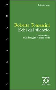 Echi dal silenzio. L'adolescenza nelle famiglie con figli sordi book