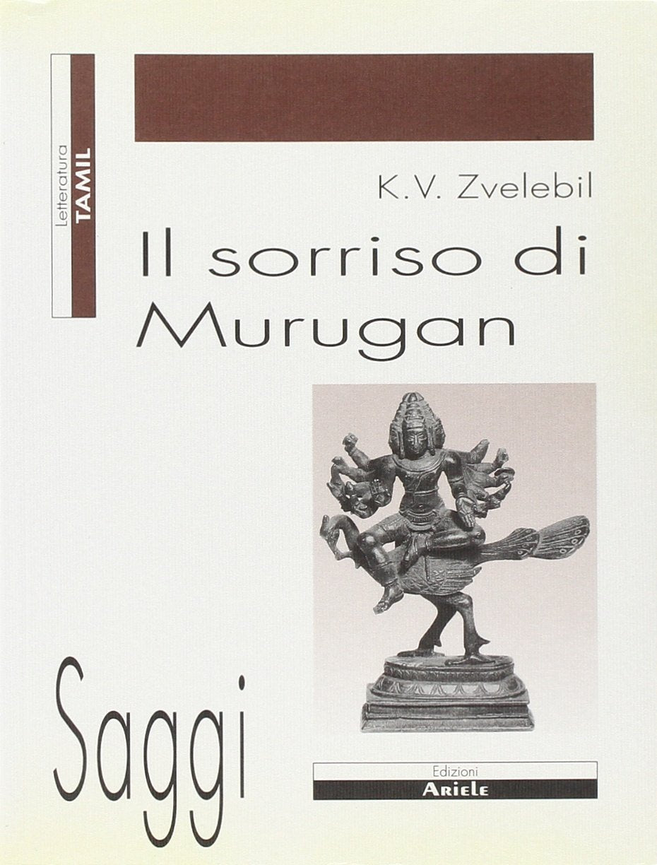 Il sorriso di Murugan. Sulla letteratura tamil dell'India meridionale book