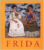 Frida Kahlo: E I Capolavori Della Pittura Messicana book
