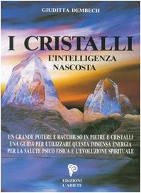 I cristalli. L'intelligenza nascosta book