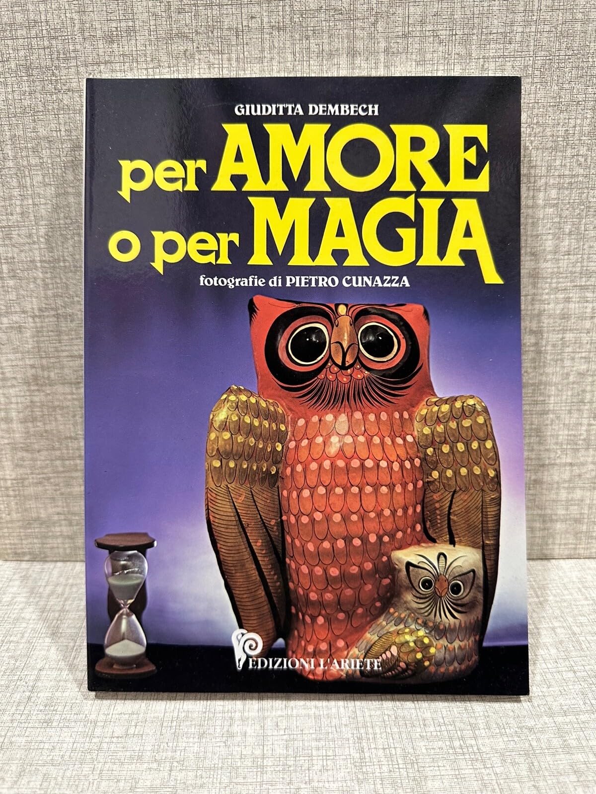 Per amore o per magia (I libri del mondo magico) Religion & Esotericism