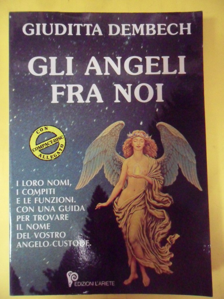Gli angeli fra noi. Con CD book