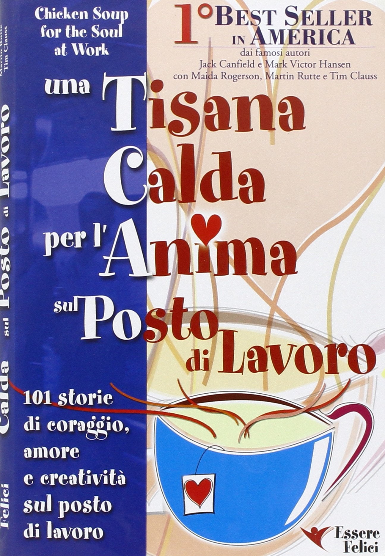 Una tisana calda per l'anima sul posto di lavoro book