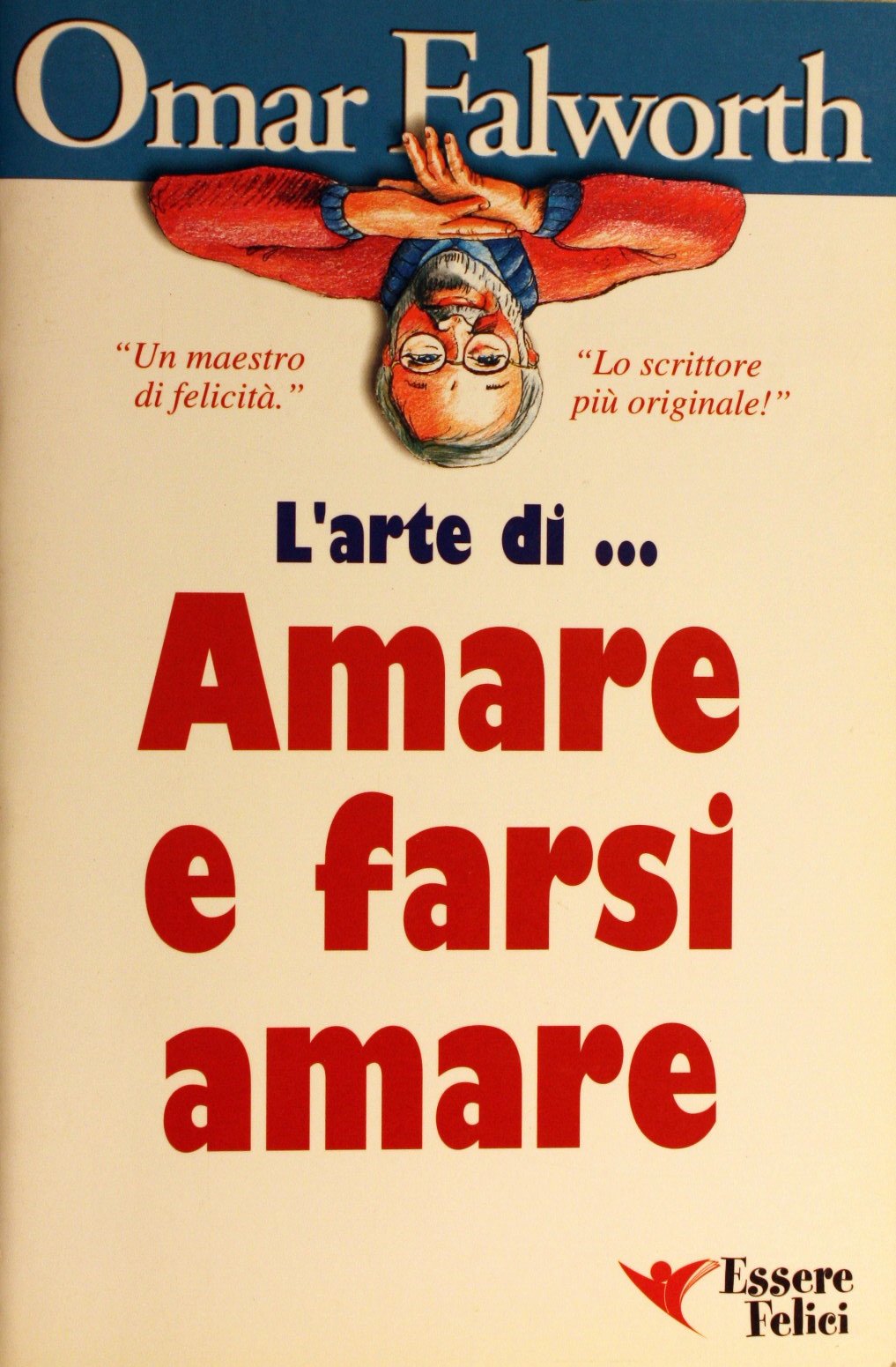 L'arte di... amare e farsi amare (Self Help) Psychology