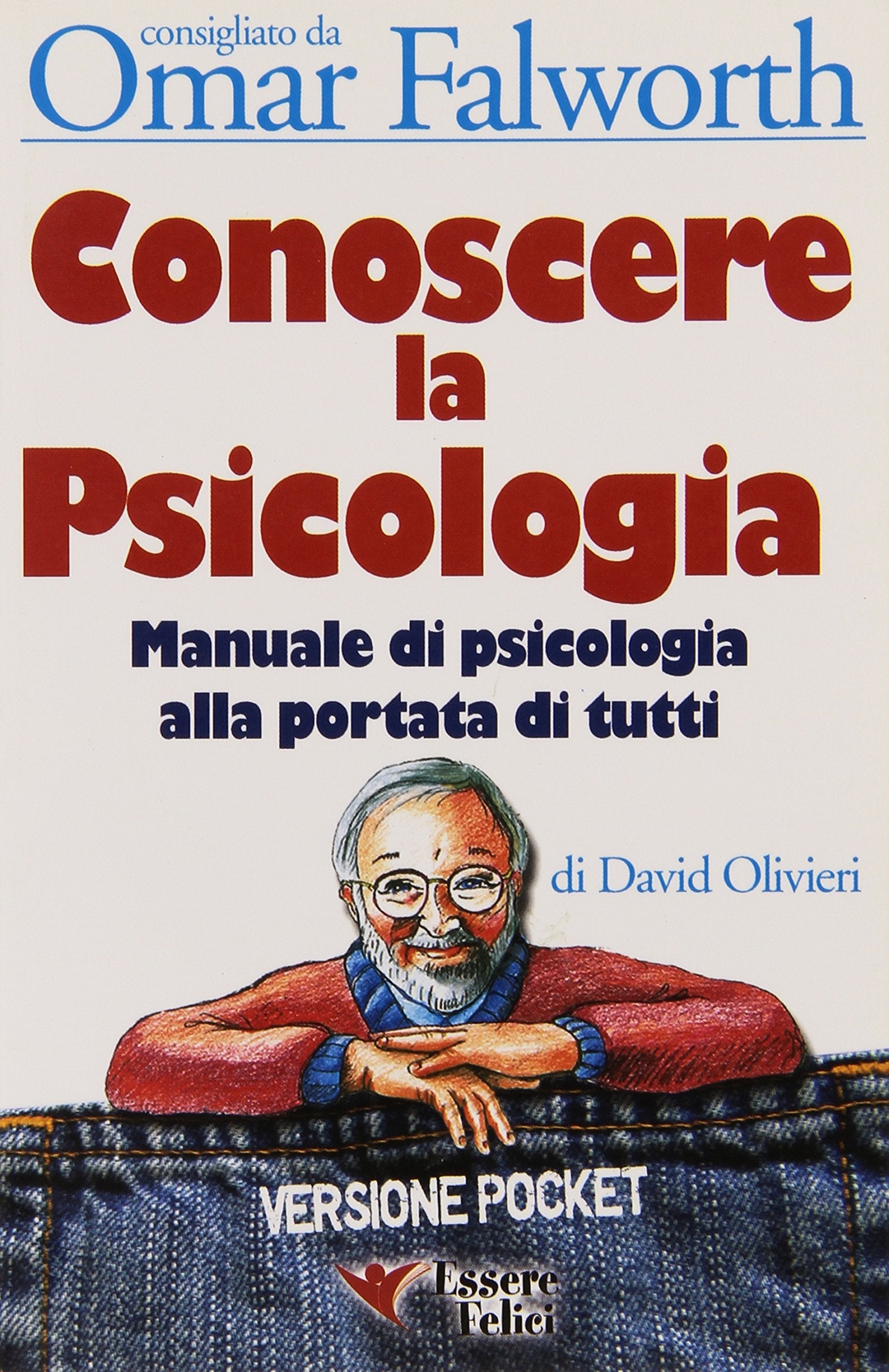 Conoscere la psicologia. Manuale di psicologia alla portata di tutti book