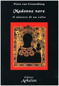 Madonne nere. Il mistero di un culto Social Sciences