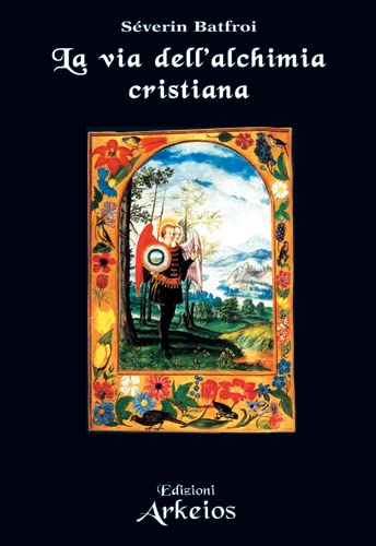 La via dell'alchimia cristiana book