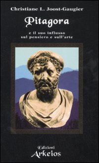 Pitagora e il suo influsso sul pensiero e sull'arte book