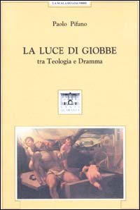 La luce di Giobbe. Tra teologia e dramma book