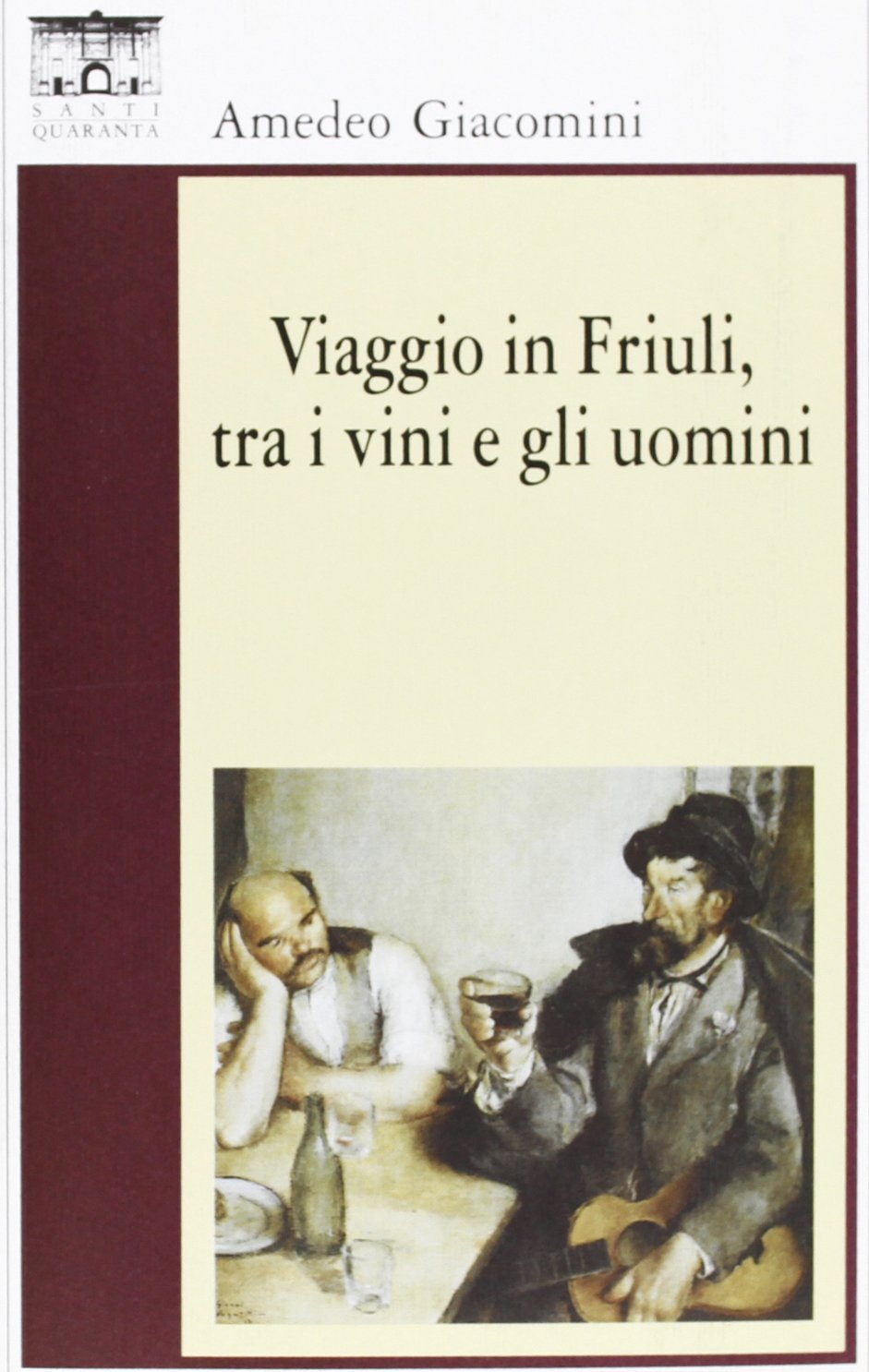 Viaggio in Friuli, tra i vini e gli uomini book